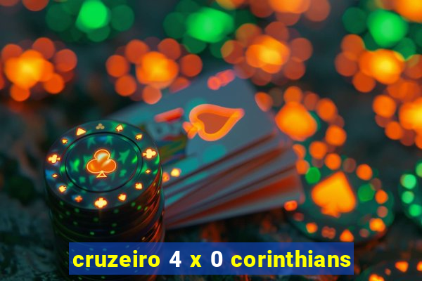 cruzeiro 4 x 0 corinthians